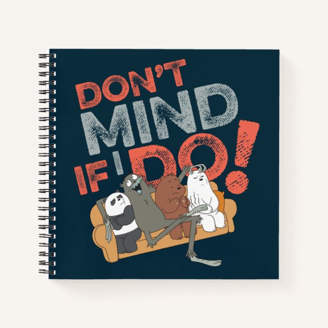 We Bare Bears & Charlie - Don't Mind If I Do! Notebook (Front)
