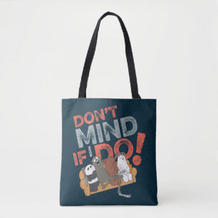 We Bare Bears & Charlie - Don't Mind If I Do! Tote Bag