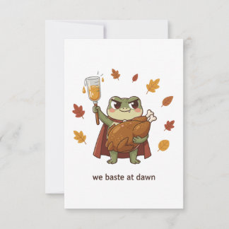 We Baste at Dawn Frog Thanksgiving Funny Turkey Thank You Card