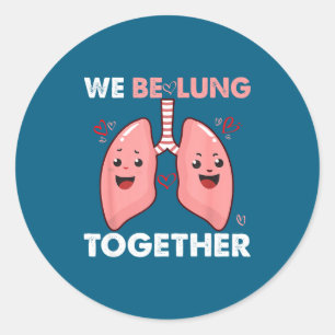 We Be-lung Together Happy Valentine&# ; s Day Coup Classic Round Sticker