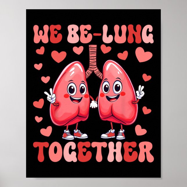 We Be-lung Together Respiratory Therapist Valentin Poster (Front)