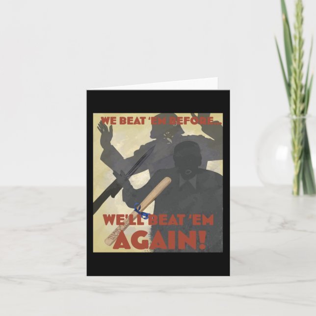 We Beat em Before. We'll Beat em Again! 2025 Editi Card (Front)