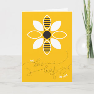 We Bee Leaf In You Congratulations Greeting Card