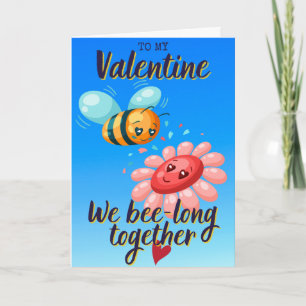 We Bee-long Together Funny Valentine Card