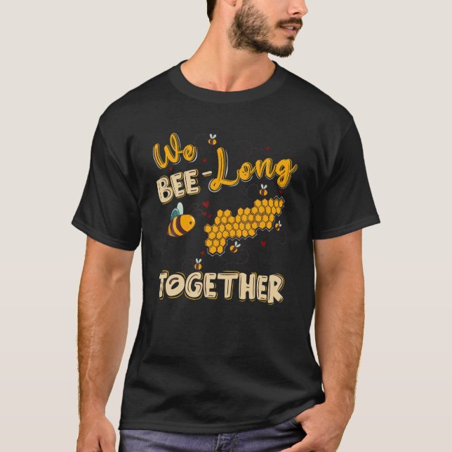 We Bee Long Together Funny Valentine's Beekeeper B T-Shirt (Front)