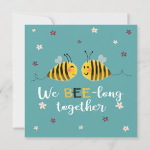 We BEE-long together with bees & flowers Valentine Card