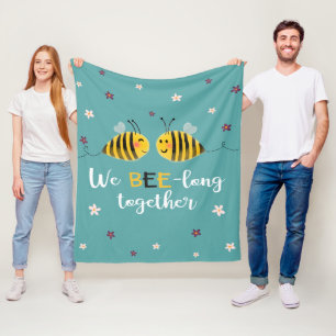 We BEE-long together with bees & flowers Valentine Fleece Blanket