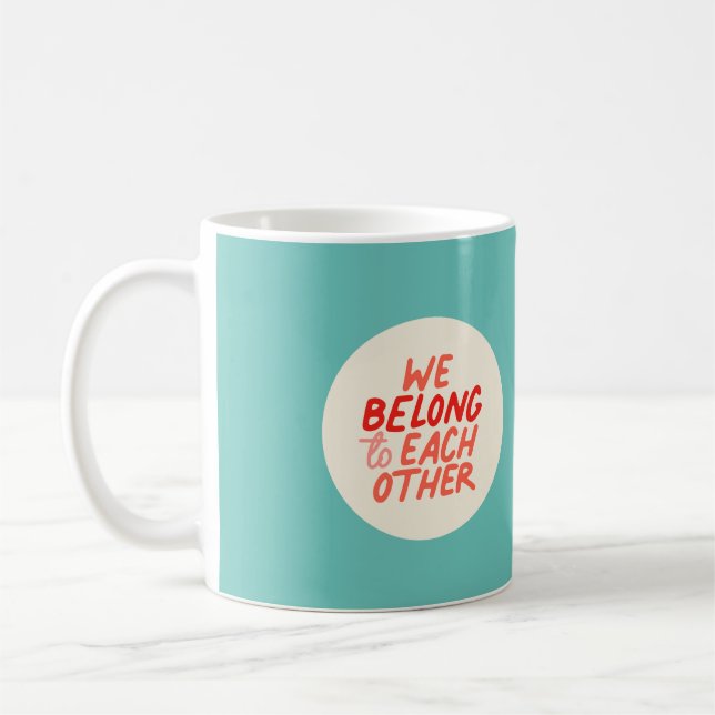 We Belong To Each Other - Red & Mint Mug (Left)