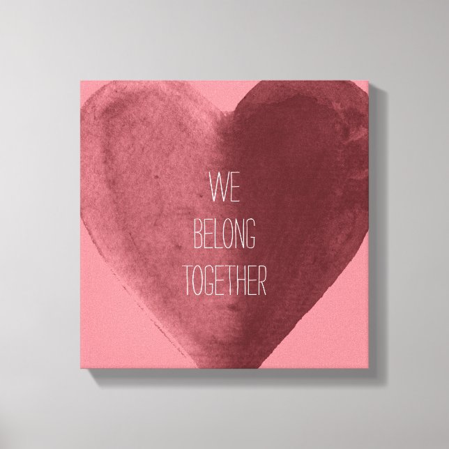 We Belong Together Heart Canvas Print (Front)