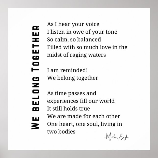 We Belong together love poem poster wall art decor (Front)