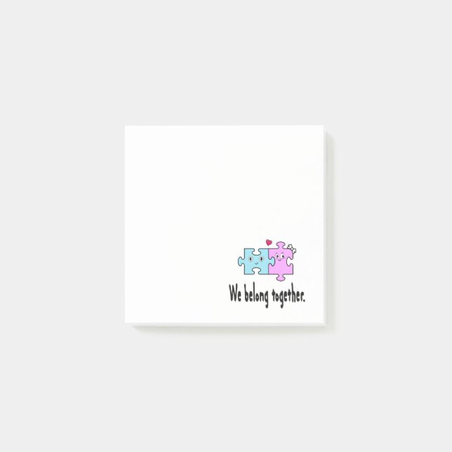 We belong together post-it notes (Front)