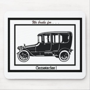 We brake for cemeteries! mouse mat
