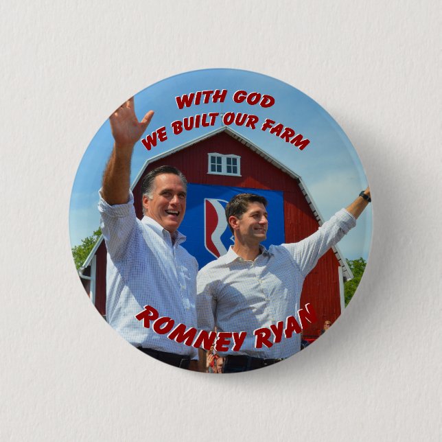 WE BUILT OUR FARM Romney Ryan Button (Front)