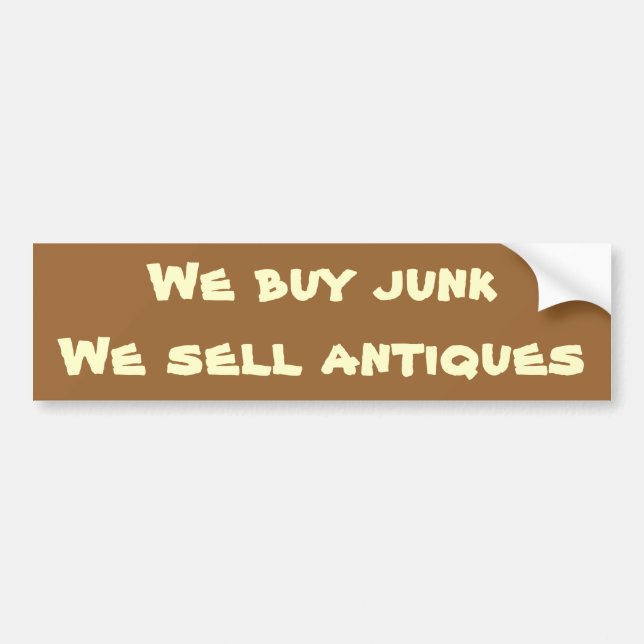 we buy junk bumper sticker (Front)