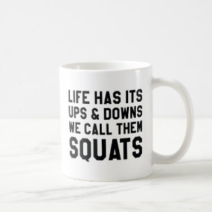 We Call Them Squats Coffee Mug
