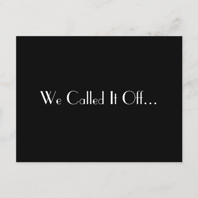 We Called It Off... Postcard (Front)
