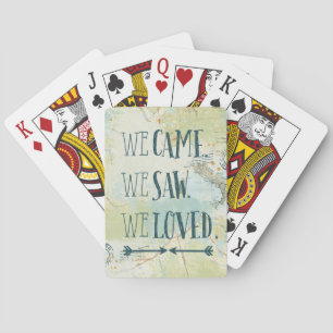 We Came, We Saw, We Loved Quote and Map Playing Cards