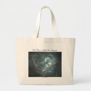 WE CAN ALL BE ANGELS LARGE TOTE BAG