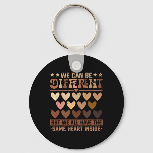 We Can Be Different But We Have The Same Heart Ins Key Ring (Front)