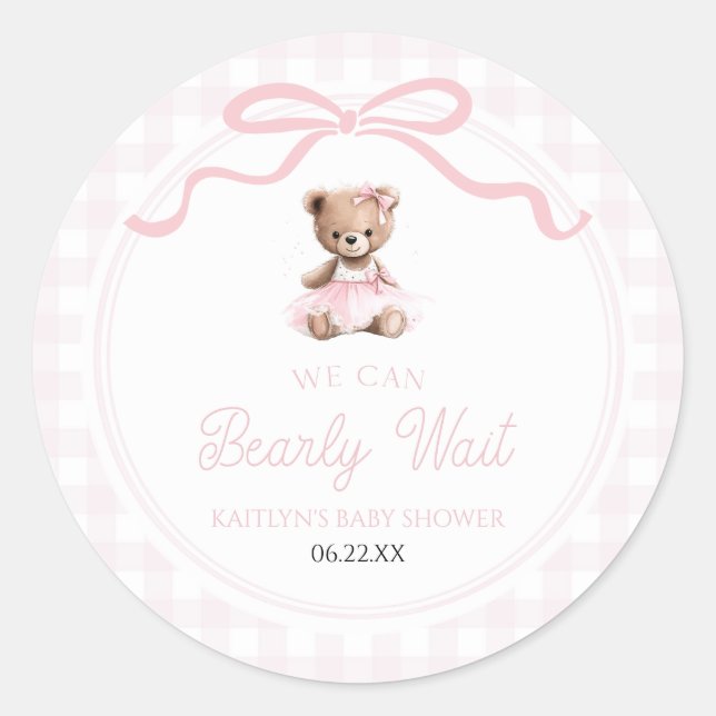 We Can Bearly Wait Pink Teddy Bear Baby Shower Classic Round Sticker (Front)