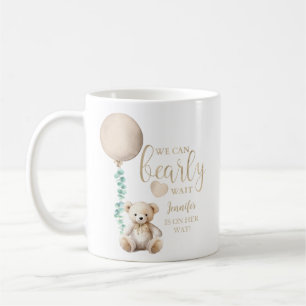 We Can Bearly Wait Teddy Bear Baby Shower  Coffee Mug