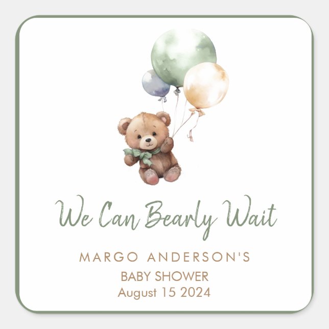 We can Bearly Wait Teddy Bear Balloon Baby Shower Square Sticker (Front)