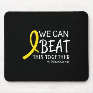 We Can Beat This Together Childhood Cancer Awarene Mouse Mat