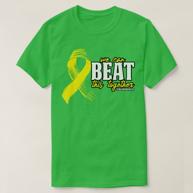 We Can Beat This Together  T-Shirt (Design Front)