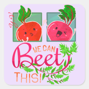 We Can Beet This Motivational Quote Pun Square Sticker
