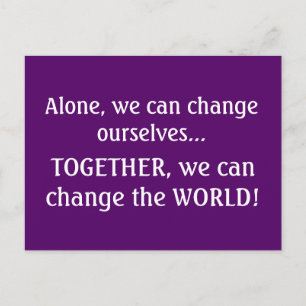 We can change the WORLD Powerful Quote Print Postcard