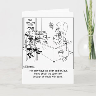 We can crawl through air ducts with ease. holiday card