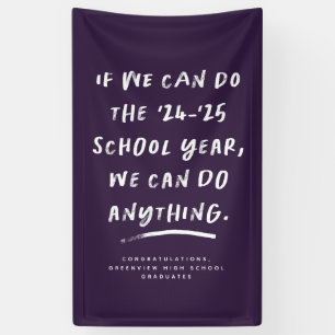 We can do anything 2021 graduation purple banner