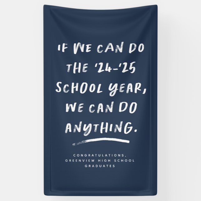 We can do anything 2024 graduation navy blue banner (Vertical)