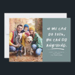 We can do anything Christmas photo teal Holiday Card<br><div class="desc">If we can do this year, we can do anything. It was a rough couple of years but we made it and now we're ready to take on anything the new year may hold. Send motivational inspirational and humourous holiday greetings with this one-photo trendy teal holiday card. This family holiday...</div>