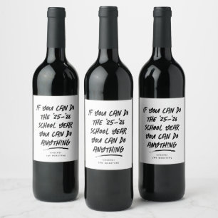 We can do anything funny 2021 teacher parent wine label