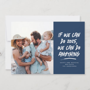 We can do anything New Year navy photo Holiday Card