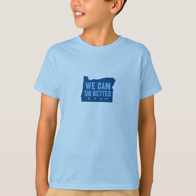 We Can Do Better t-shirt (Front)