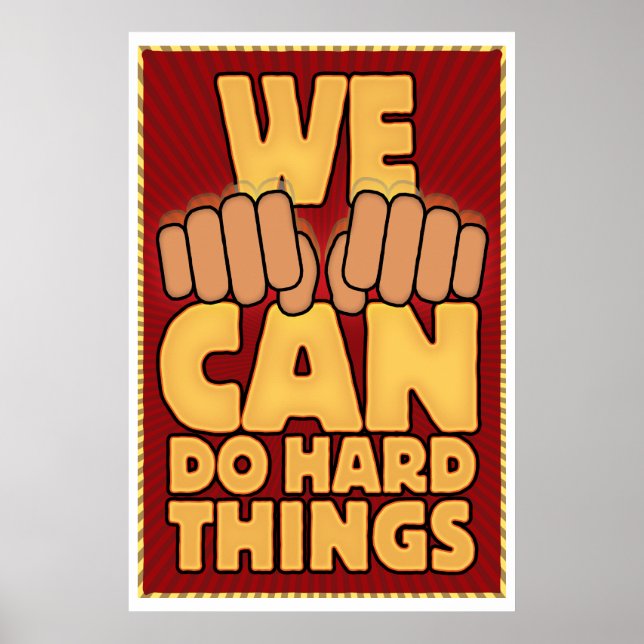 We CAN Do Hard Things. (ASL) Poster (Front)