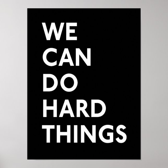 We Can Do Hard Things B&W Print (Front)
