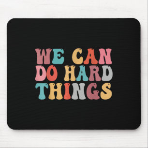 We Can Do Hard Things Groovy Retro Motivational Qu Mouse Mat