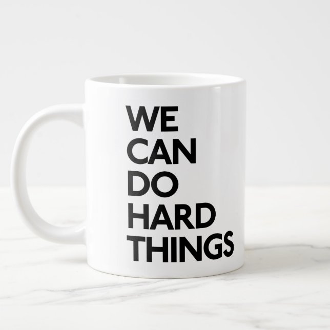 We Can Do Hard Things Large Mug (Left)