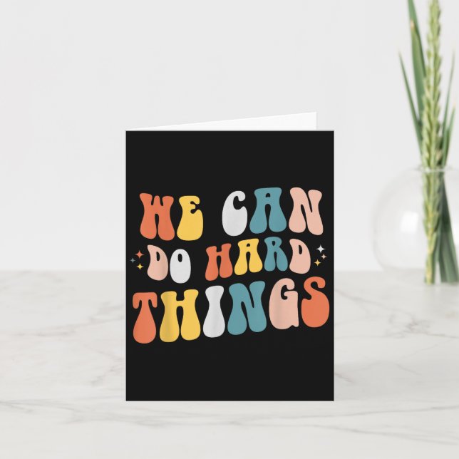 We Can Do Hard Things Motivational Teacher Wavy  Card (Front)