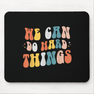 We Can Do Hard Things Motivational Teacher Wavy  Mouse Mat