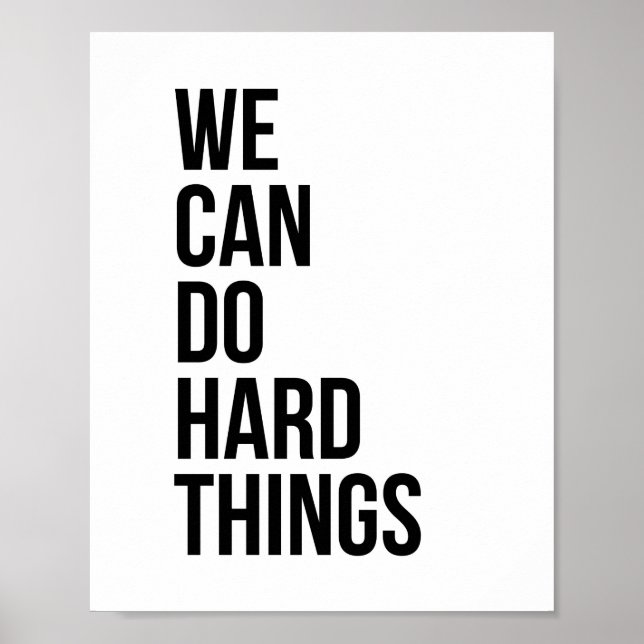 We Can Do Hard Things Poster (Front)