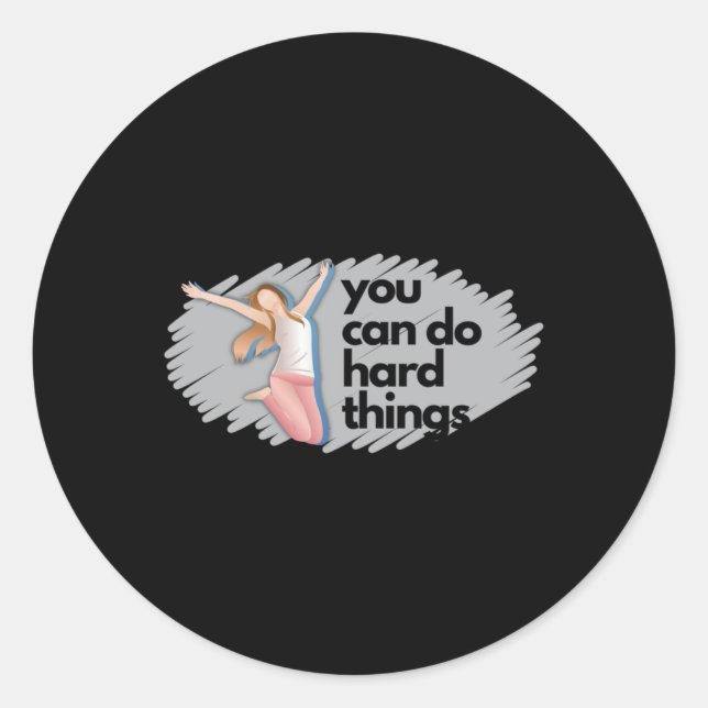 We Can Do Hard Things Sticker Sticker  (Front)