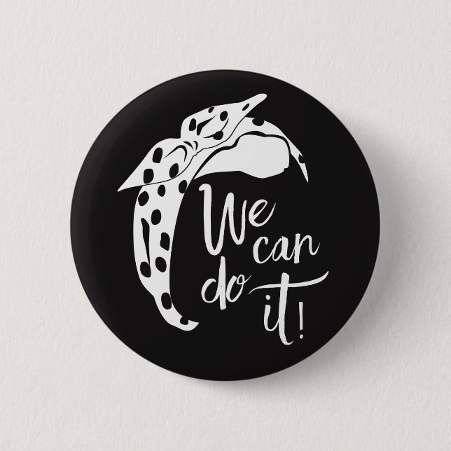 We Can Do It Button. Rosie the Rivoter Inspired 6 Cm Round Badge (Front)