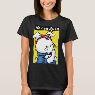 We can do it Easter women empowerment T-Shirt