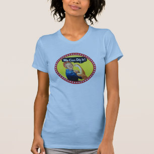 We Can Do It! Hillary President 2016 T-Shirt