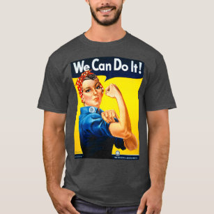 We Can Do It Rosie the Riveter Original Vintage Pr T-Shirt