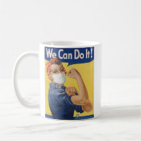 We Can Do It!  Rosie the Riveter Pandemic Edition